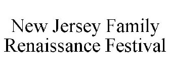 NEW JERSEY FAMILY RENAISSANCE FESTIVAL