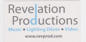 REVELATION PRODUCTIONS MUSIC · LIGHTING DECOR · VIDEO WWW. REVPROD.COM