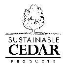 SUSTAINABLE CEDAR PRODUCTS