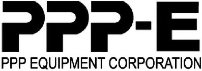 PPP-E PPP EQUIPMENT CORPORATION