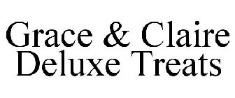 GRACE & CLAIRE DELUXE TREATS
