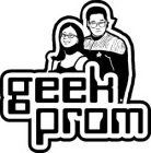 GEEK PROM