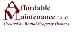 AFFORDABLE MAINTENANCE L.L.C. CREATED BY RENTAL PROPERTY OWNERS