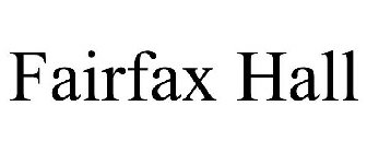 FAIRFAX HALL