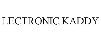 LECTRONIC KADDY