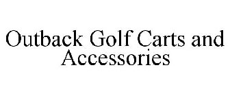 OUTBACK GOLF CARTS AND ACCESSORIES