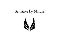 SENSITIVE BY NATURE