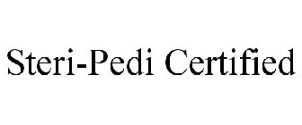 STERI-PEDI CERTIFIED
