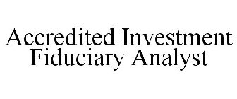 ACCREDITED INVESTMENT FIDUCIARY ANALYST