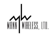 MW MANN WIRELESS, LTD.