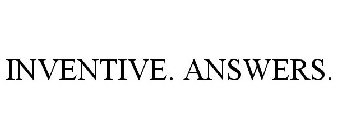 INVENTIVE. ANSWERS.