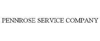 PENNROSE SERVICE COMPANY