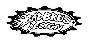 BADBRUSH DESIGN