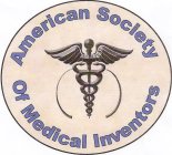 AMERICAN SOCIETY OF MEDICAL INVENTORS