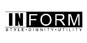 INFORM STYLE · DIGNITY · UTILITY