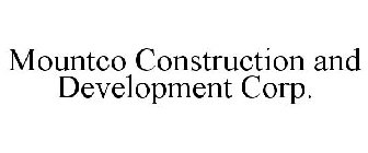 MOUNTCO CONSTRUCTION AND DEVELOPMENT CORP.