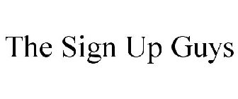 THE SIGN UP GUYS
