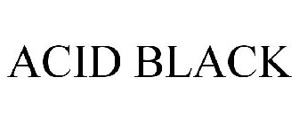 ACID BLACK