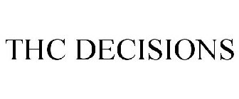 THC DECISIONS