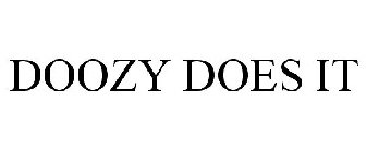 DOOZY DOES IT