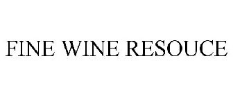 FINE WINE RESOUCE