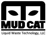 M MUD CAT LIQUID WASTE TECHNOLOGY, LLC