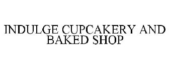 INDULGE CUPCAKERY AND BAKED SHOP