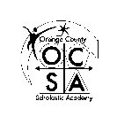 OCSA ORANGE COUNTY SCHOLASTIC ACADEMY