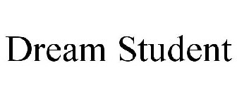 DREAM STUDENT