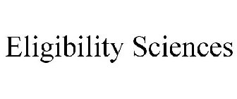 ELIGIBILITY SCIENCES