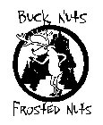 BUCK NUTS FROSTED NUTS