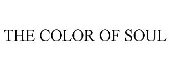 THE COLOR OF SOUL