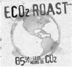 ECO2 ROAST 85% LESS MOINS DE CO2