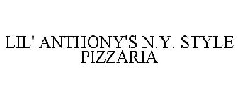 LIL' ANTHONY'S N.Y. STYLE PIZZARIA