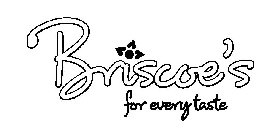 BRISCOE'S FOR EVERY TASTE