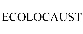 ECOLOCAUST