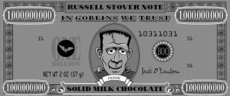 RUSSELL STOVER NOTE 1,000,000,000 IN GOBLINS WE TRUST 1,000,000,000 31 ONE BILLION BOO 10311031 31 NET WT 2 OZ (57 G) FRANK JACK O' LANTERN 31 1,000,000,000 SOLID MILK CHOCOLATE 1,000,000,000