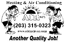 HEATING & AIR CONDITIONING AIR INC. (203) 315-0323 WWW.AIRINCHVAC.COM ANOTHER QUALITY JOB!