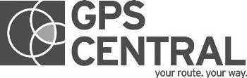 GPS CENTRAL YOUR ROUTE. YOUR WAY
