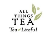 ALL THINGS TEA TEA LITEFUL