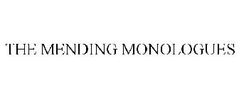 THE MENDING MONOLOGUES