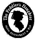 THE PEDDLER'S DAUGHTER IRISH RESTAURANT & PUB
