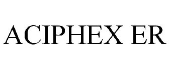 ACIPHEX ER
