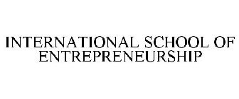 INTERNATIONAL SCHOOL OF ENTREPRENEURSHIP