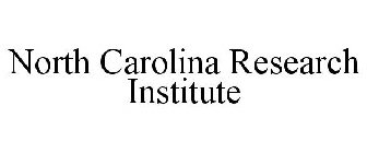 NORTH CAROLINA RESEARCH INSTITUTE