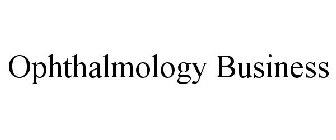 OPHTHALMOLOGY BUSINESS