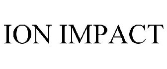 ION IMPACT