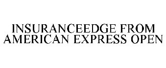 INSURANCEEDGE FROM AMERICAN EXPRESS OPEN
