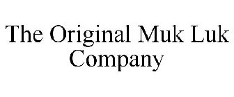 THE ORIGINAL MUK LUK COMPANY