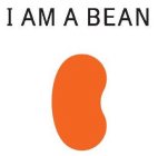 I AM A BEAN